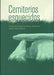 CEMITERIOS ESQUECIDOS, O FENÓMENO TUMULARIO NA COMARCA DO ARENTEIRO