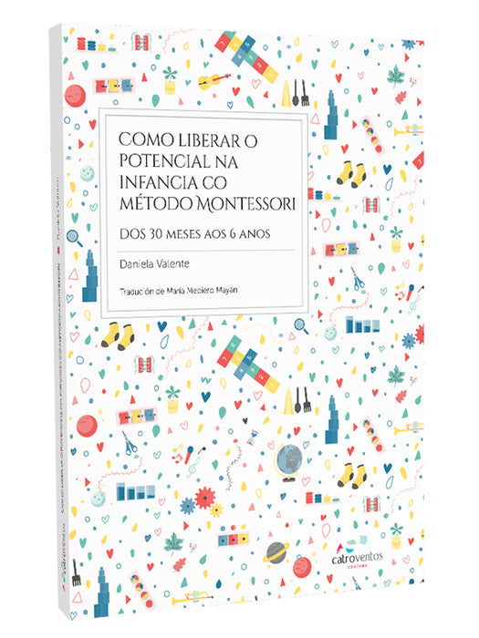 COMO LIBERAR O POTENCIAL NA INFANCIA CO MÉTODO MONTESSORI