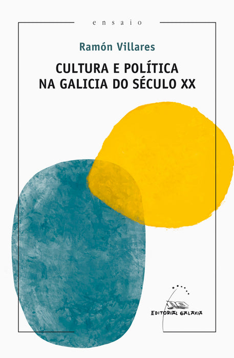 CULTURA E POLÍTICA NA GALICIA DO SÉCULO XX