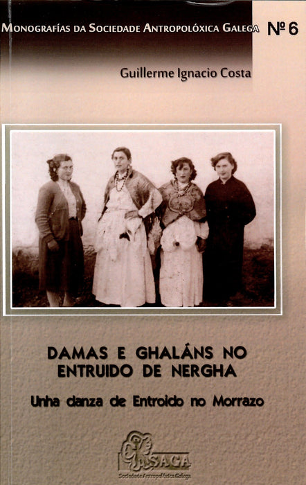 DAMAS E GHALÁNS NO ENTRUIDO DE NERGHA  UNHA DANZA DE ENTROIDO NO MORRAZO