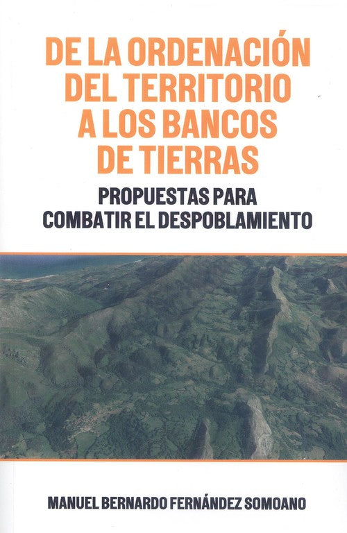 DE LA ORDENACIÓN DEL TERRITORIO A LOS BANCOS DE TIERRAS