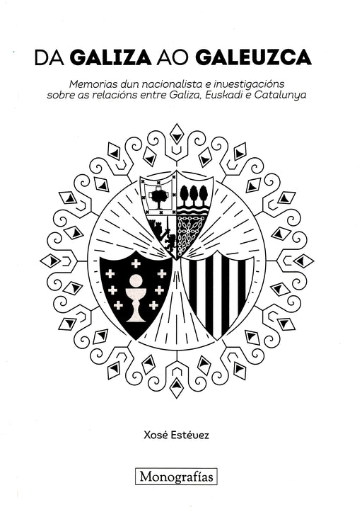 DA GALIZA AO GALEUZCA