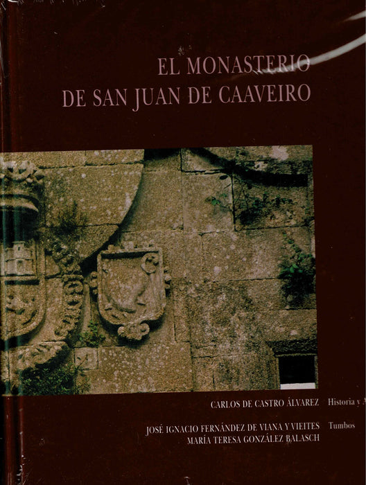 EL MONASTERIO DE SAN JUAN DE CAAVEIRO