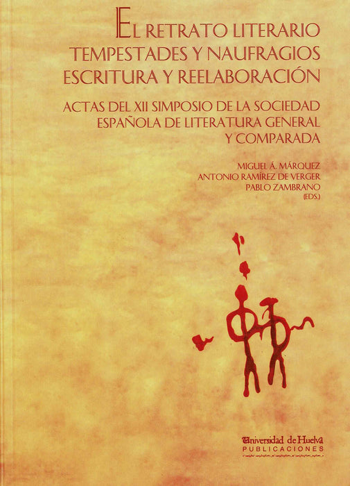 EL RETRATO LITERARIO. TEMPESTADES Y NAUFRAGIOS. ESCRITURA Y REELABORACIÓN