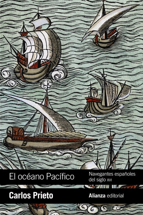 EL OCÉANO PACÍFICO NAVEGANTES ESPAÑOLES DEL SIGLLO XVI