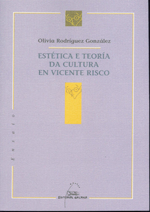 ESTÉTICA E TEORÍA DA CULTURA EN VICENTE RISCO