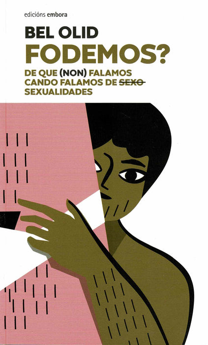 FODEMOS? DE QUE (NON) FALAMOS CANDO FALAMOS DE SEXO