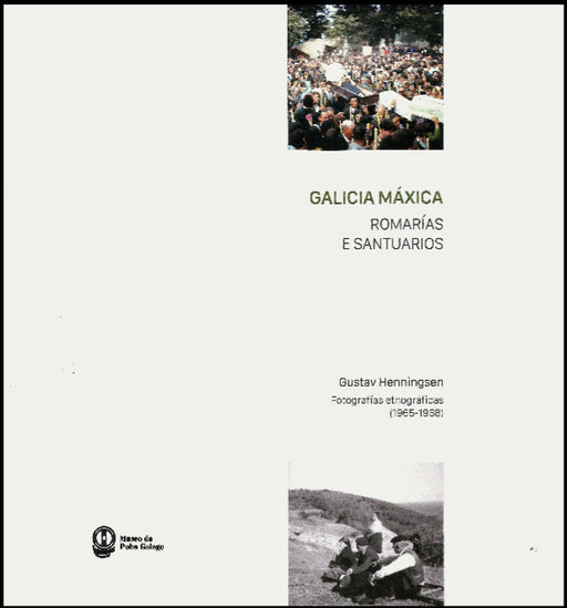 GALICIA MAXICA.ROMARIAS E SANTUARIOS