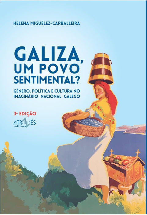 GALIZA, UM POVO SENTIMENTAL?