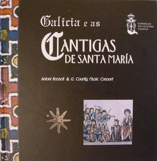 GALICIA E AS CANTIGAS DE SANTA MARÍA