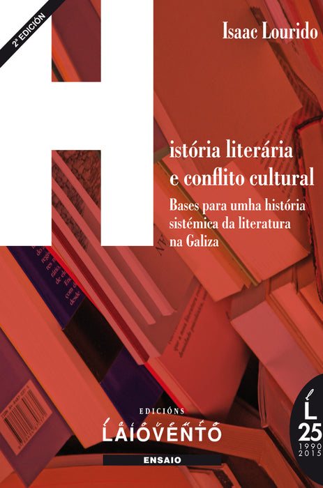 HISTORIA LITERARIA E CONFLICTO CULTURAL