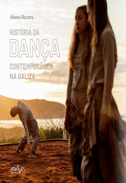 HISTORIA DA DANÇA CONTEMPORÂNEA NA GALIZA