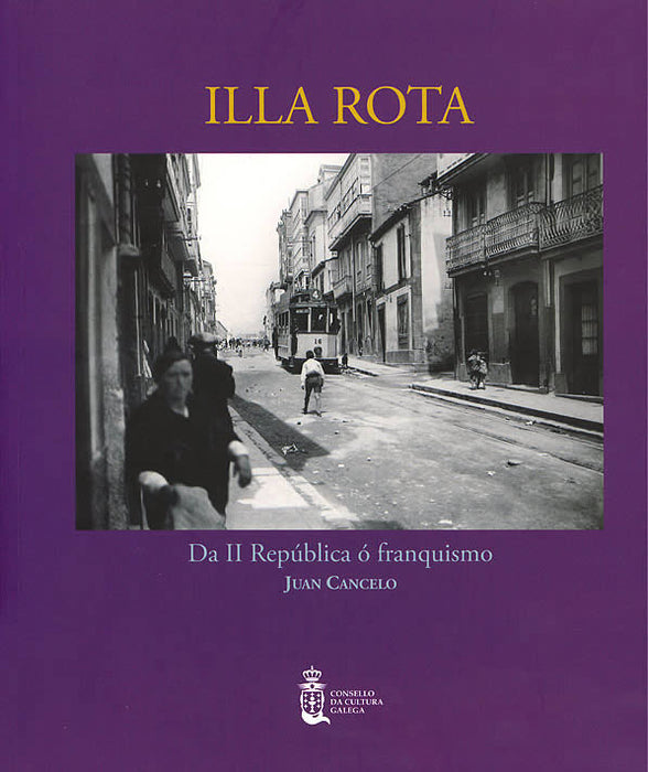ILLA ROTA. DA II REPÚBLICA Ó FRANQUISMO