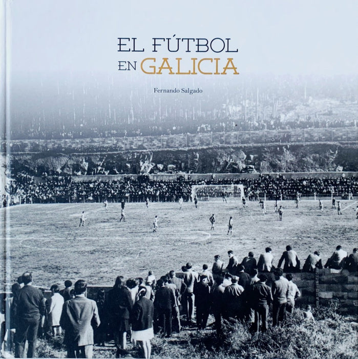 EL FÚTBOL EN GALICIA