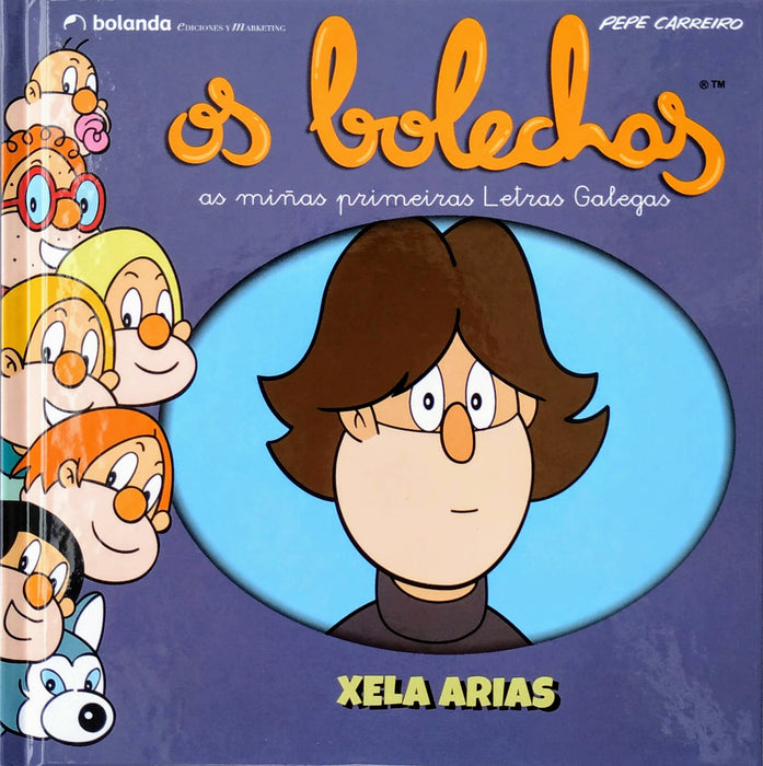 OS BOLECHAS. XELA ARIAS - AS MIÑAS PRIMEIRS LETRAS GALEGAS