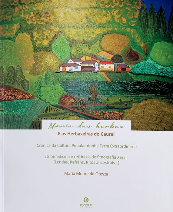 MARÍA DAS HERBAS E AS HERBAXEIRAS DO CAUREL