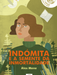 INDÓMITA E A SEMENTE DA INMORTALIDADE