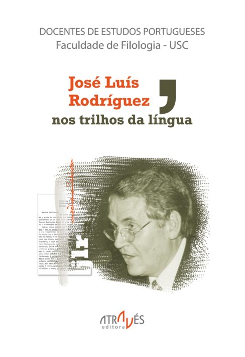 JOSÉ LUÍS RODRÍGUEZ, NOS TRILHOS DA LÍNGUA