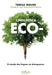LINGUÍSTICA ECO- O ESTUDO DAS LÍNGUAS NO ANTROPOCENO