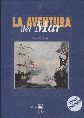 LA AVENTURA DEL MAR. LOS PIRATAS