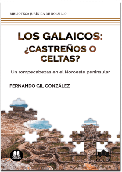 LOS GALAICOS: ¿CASTREÑOS O CELTAS?
