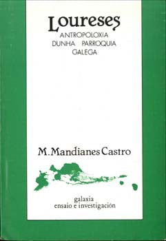 LOURESES. ANTROPOLOXÍA DUNHA PARROQUIA GALEGA