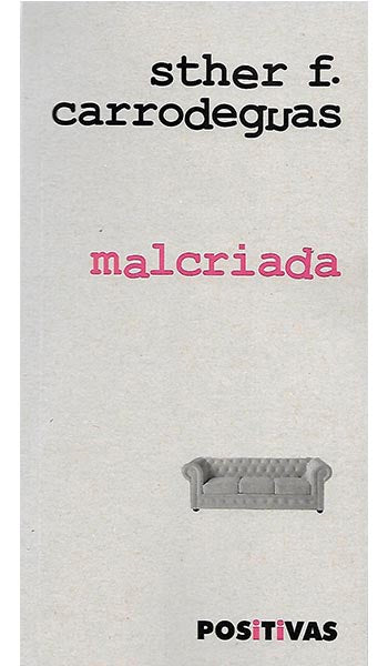 MALCRIADA