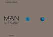 MAN DE CAMELLE