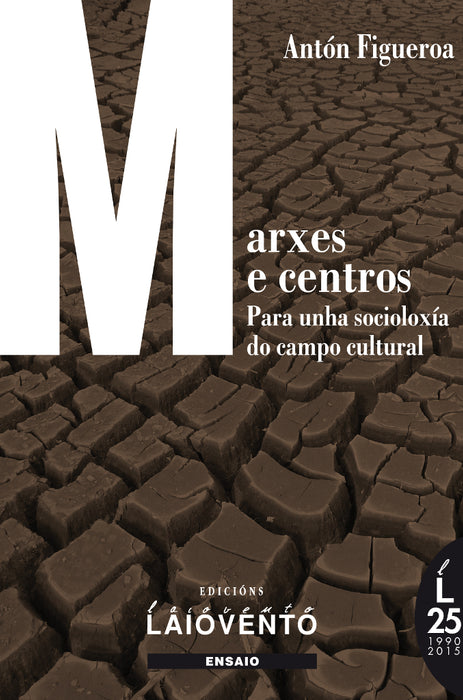 MARXES E CENTROS. PARA UNHA SOCIOLOXÍA DO CAMPO CULTURAL.