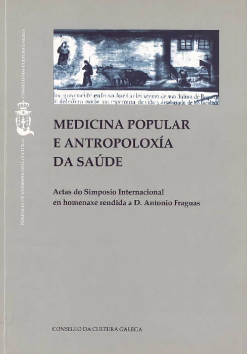MEDICINA POPULAR E ANTROPOLOXÍA DA SAÚDE.