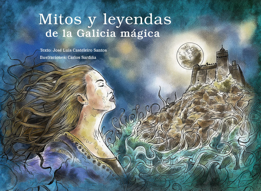 MITOS E LEYENDAS DA GALICIA MÁXICA