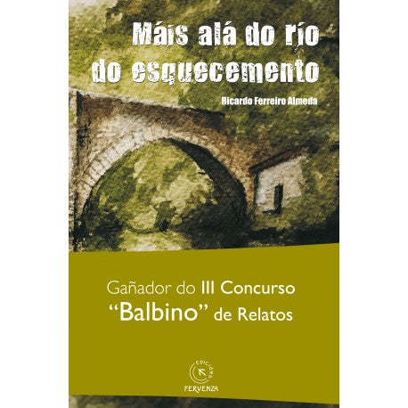MÁIS ALÁ DO RÍO DO ESQUECEMENTO