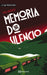 MEMORIA DO SILENCIO
