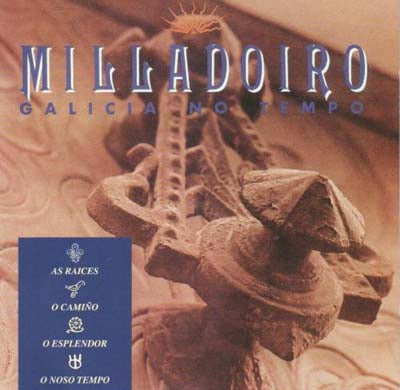 MILLADOIRO – GALICIA NO TEMPO