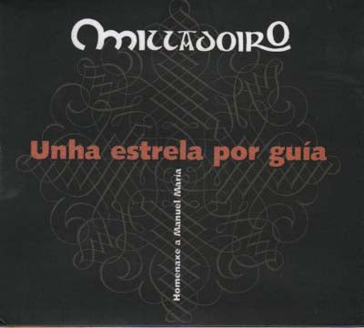 MILLADOIRO – UNHA ESTRELA POR GUÍA