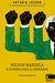 NELSON MANDELA. O CAMIÑO CARA A LIBERDADE