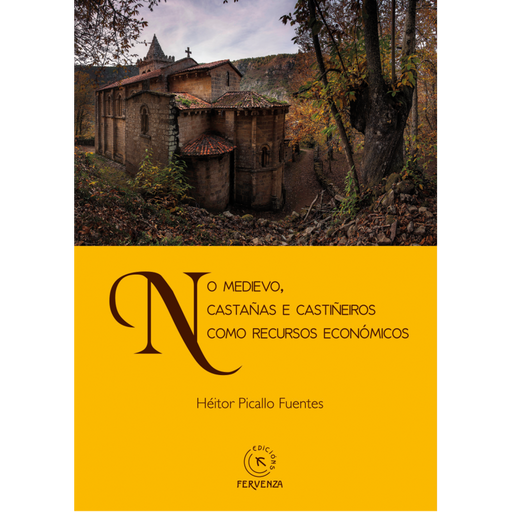 NO MEDIEVO, CASTAÑAS E CASTIÑEIROS COMO RECURSOS ECONÓMICOS