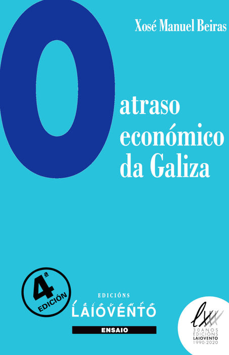 O ATRASO ECONÓMICO DA GALIZA