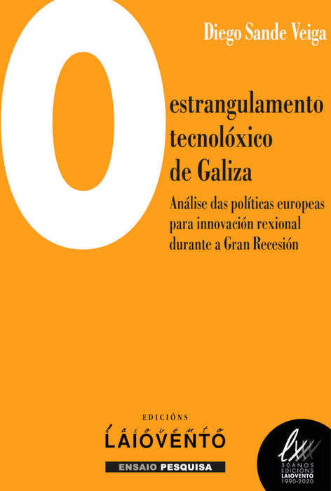 O ESTRANGULAMENTO TECNOLÓXICO DE GALIZA