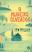 O MUIÑEIRO OUVEADOR