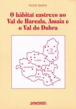 O HÁBITAT CASTREXO NO VAL DE BARCALA, AMAÍA E O VAL DO DUBRA