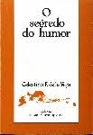 O SEGREDO DO HUMOR