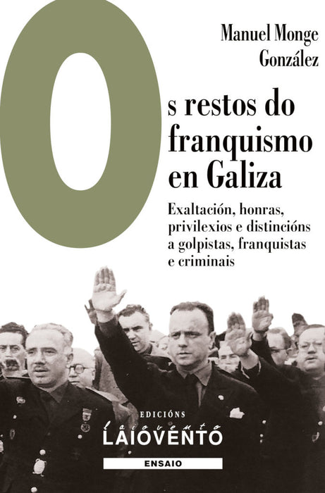 OS RESTOS DO FRANQUISMO EN GALIZA