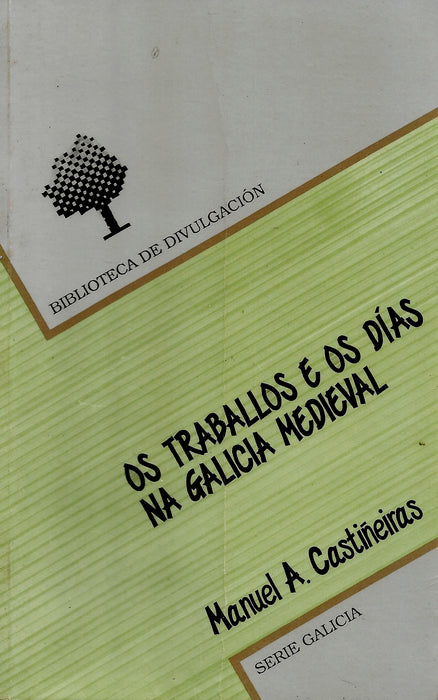 OS TRABALLOS EOS DÍAS NA GALICIA MEDIEVAL