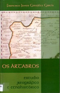 OS ÁRTABROS. ESTUDIO XEOGRÁFICO E ETNOHISTÓRICO