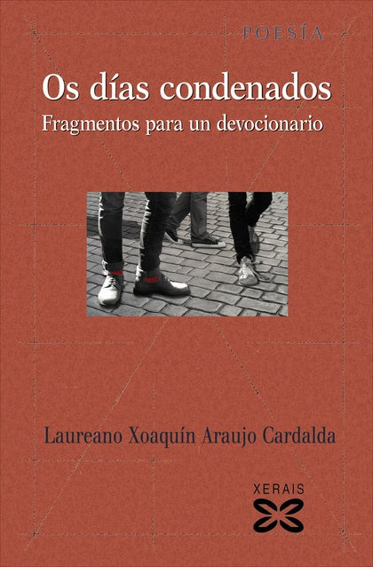 OS DÍAS CONDENADOS. FRAGMENTOS PARA UN DEVOCIONARIO