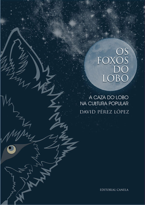 OS FOXOS DO LOBO. A CAZA DO LOBO NA CULTURA POPULAR