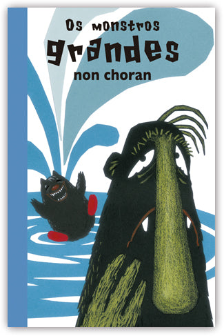 OS MONSTROS GRANDES NON CHORAN