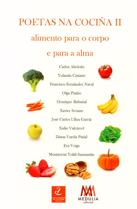 POETAS NA COCIÑA II. ALIMENTO PARA O CORPO E PARA A ALMA
