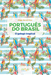 PORTUGUÊS DO BRASIL. O GALEGO TROPICAL